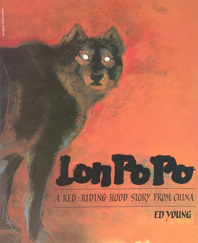 Lon Po Po A Red-Riding Hood Story from China
