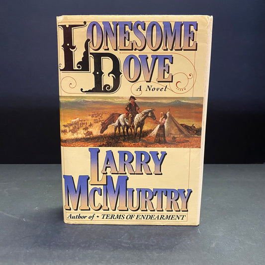 Lonesome Dove - Larry McMurtry - 1st Edition - 2nd Print - 1985