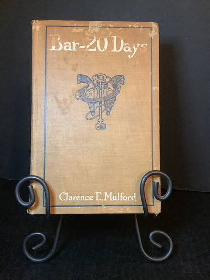 Bar-20 Days - Clarence E. Mulford - 1st Edition - 1911