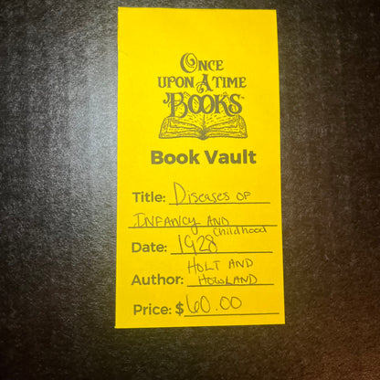 Diseases of Infancy and Childhood - Holt and Howland - 1928