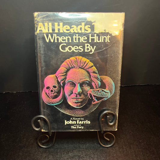 All Heads Turn When the Hunt Goes By - John Farris - 1st Edition - 1977