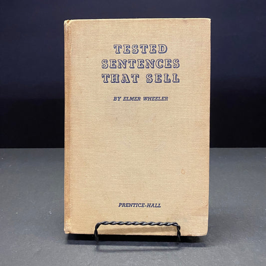 Tested Sentences That Sell - Elmer Wheeler - 2nd Print - 1938