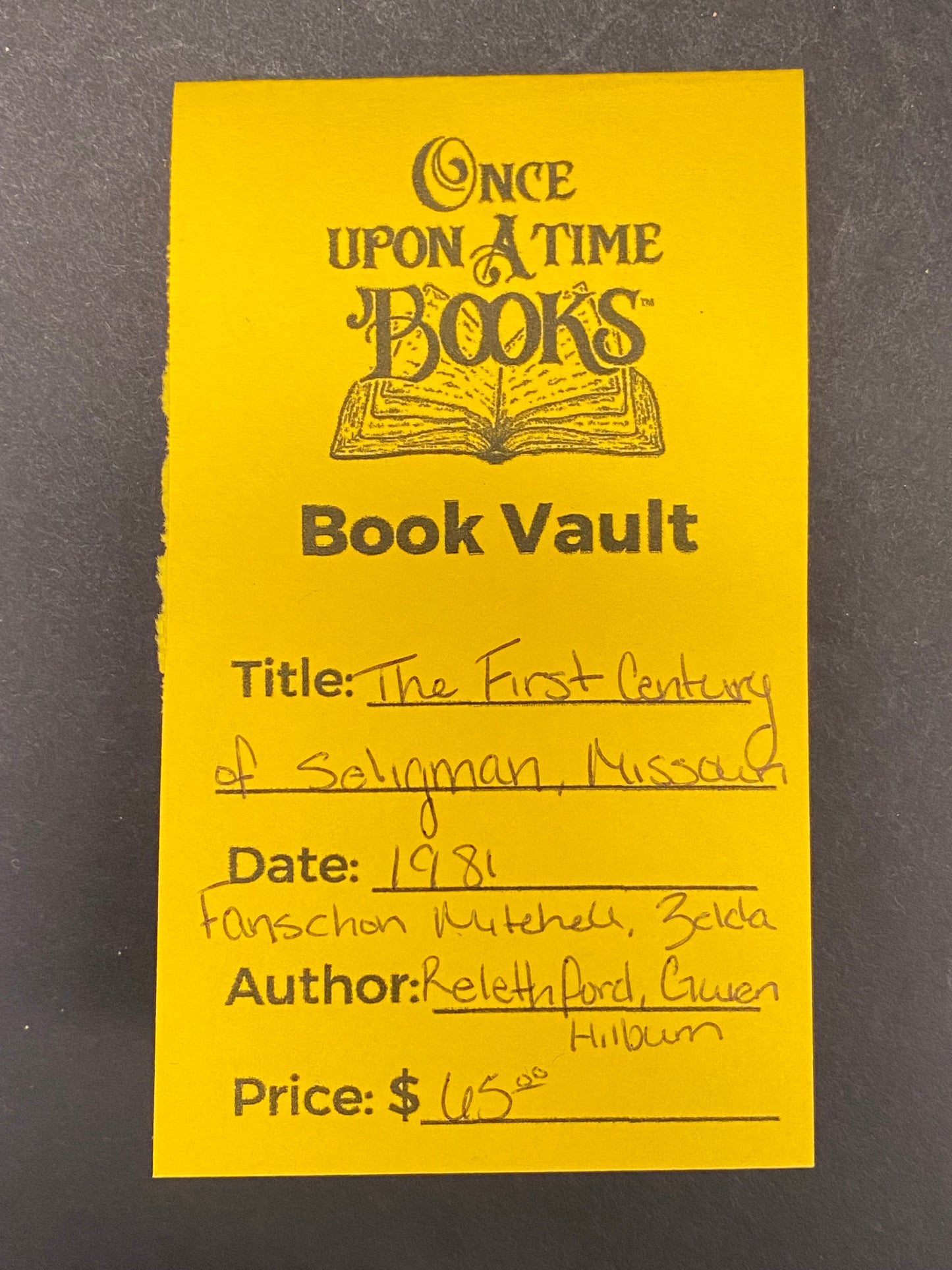 The First Century of Seligman, Missouri - Fanschon Mitchell, Zelda Relethford, and Gwen Hilburn - 1981