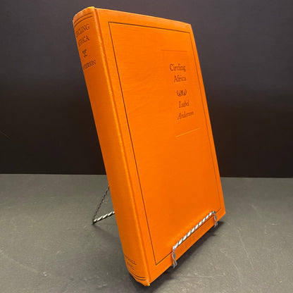 Circling Africa - Isabel Anderson - Signed - 1929