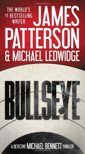 Bullseye (A Michael Bennett Thriller, 9)
