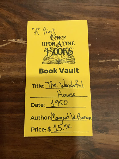 The Wonderful House - Margaret Wise Brown - 'A' Print - 1950