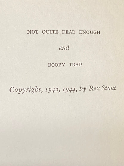 Not Quite Dead Enough / Booby Trap - Rex Stout - 1st Thus - 1944