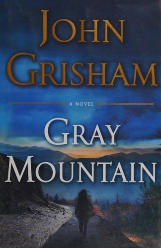 Gray Mountain: A Novel