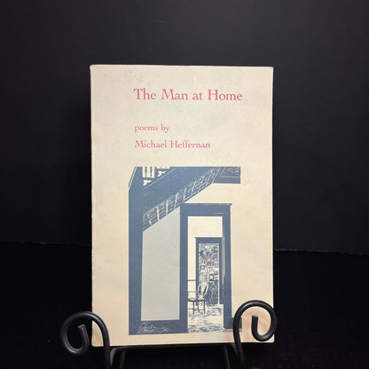 The Man at Home - Michael Heffernan - Signed Copy - 1988