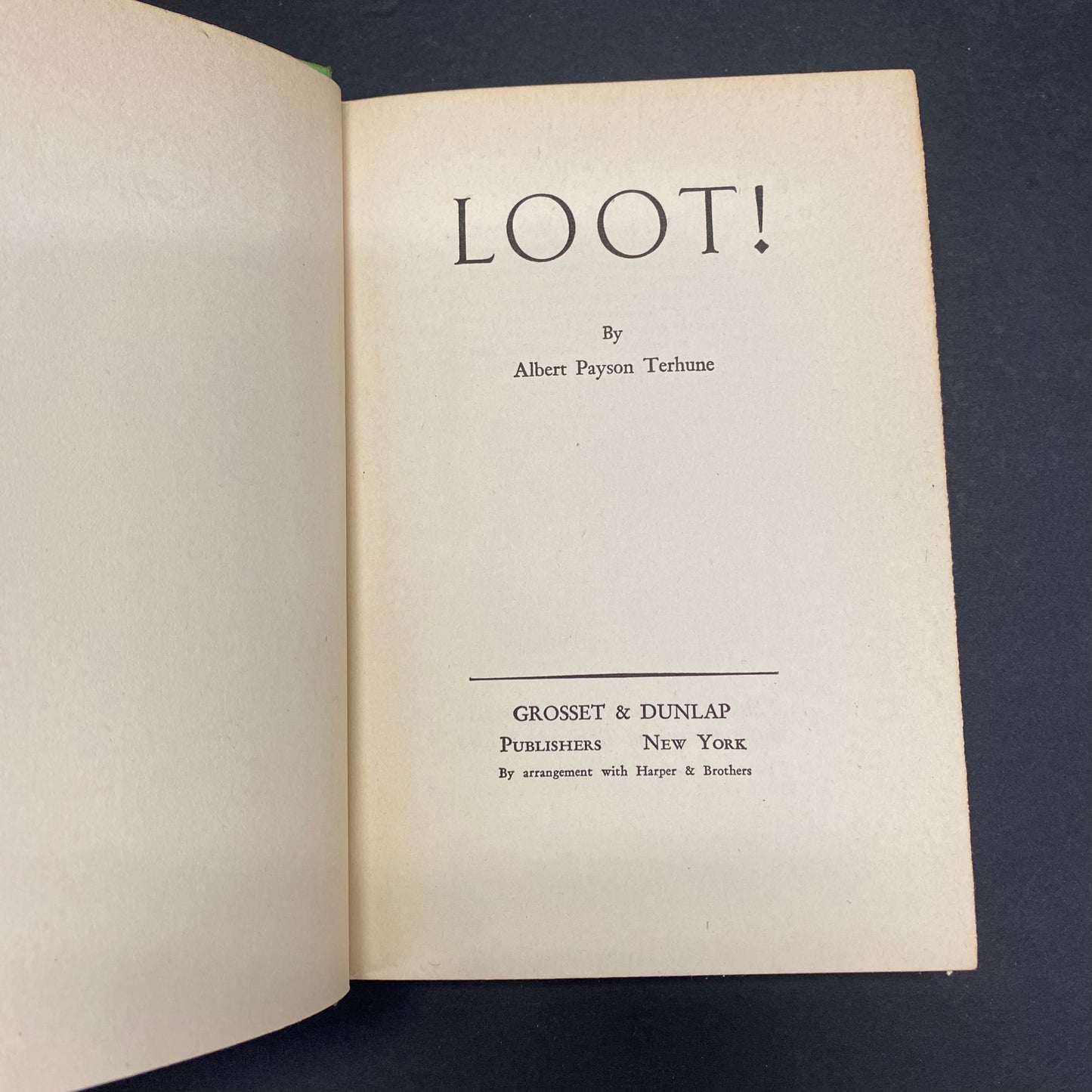 Loot! - Albert Payson Terhune - Possible 1st Thus - 1940