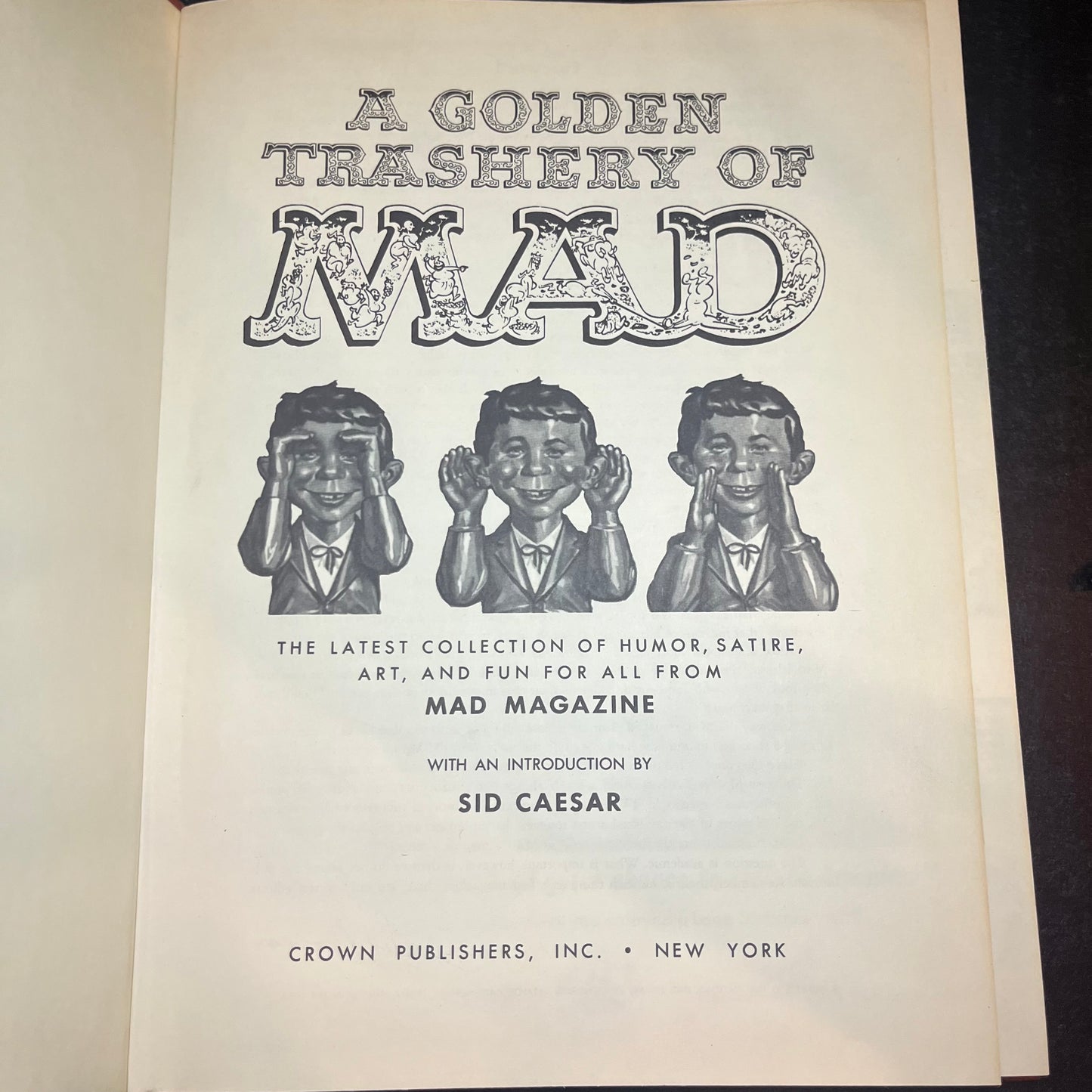 A Golden Trashery of Mad - Intro by Sid Caesar - Crown Publishers - 1960