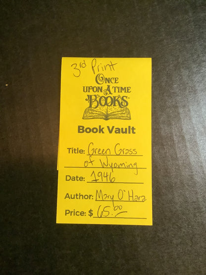 Green Grass of Wyoming - Mary O'Hara - 3rd Print - 1946