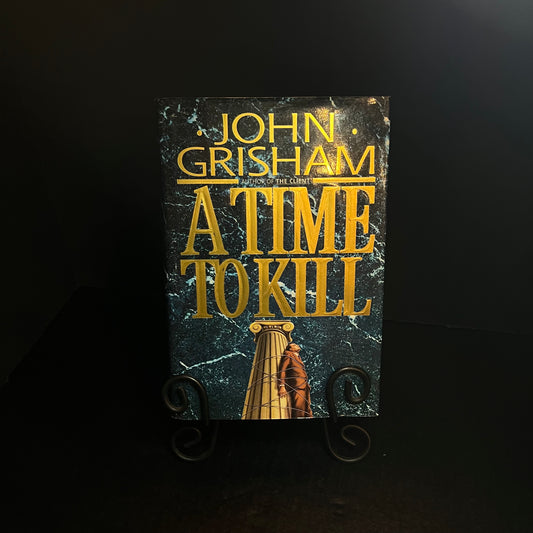 A Time to Kill - John Grisham - 1st Edition- 1989