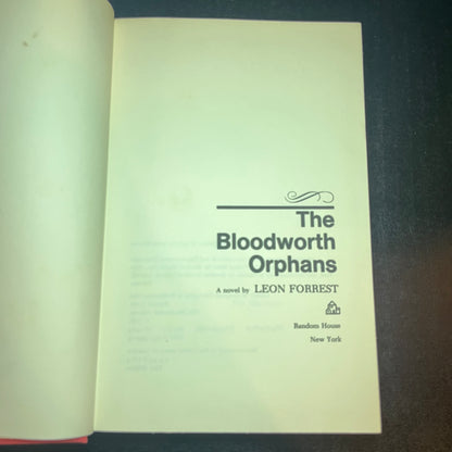 The Bloodworth Orphans - Leon Forrest - 1st Edition Scarce - 1977