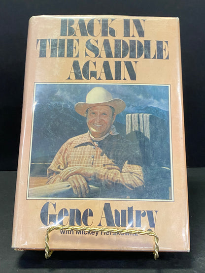 Back in the Saddle Again - Gene Autry - First Edition - 1978