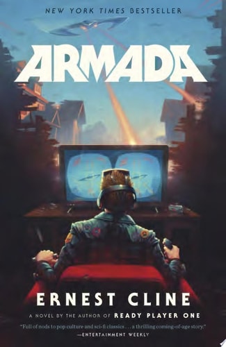 Armada A novel by the author of Ready Player One