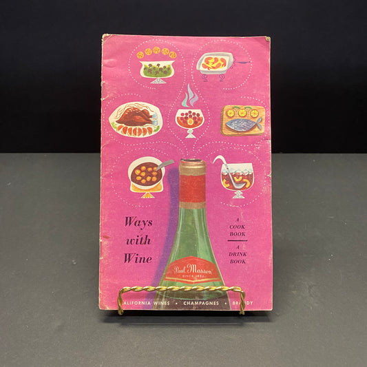 Ways with Wine - Paul Masson - 6th Edition - 1965