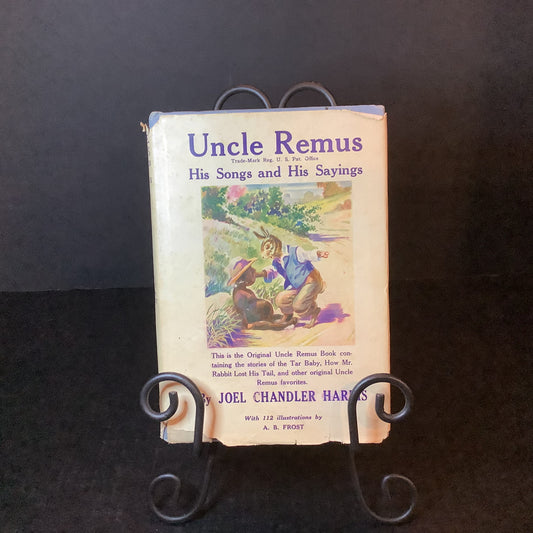 Uncle Remus: His Songs and His Sayings - Joel Chandler Harris - 1st Thus - 1921