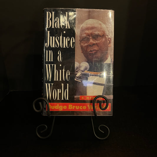 Black Justice in a White World - Judge - Signed Copy - 1996