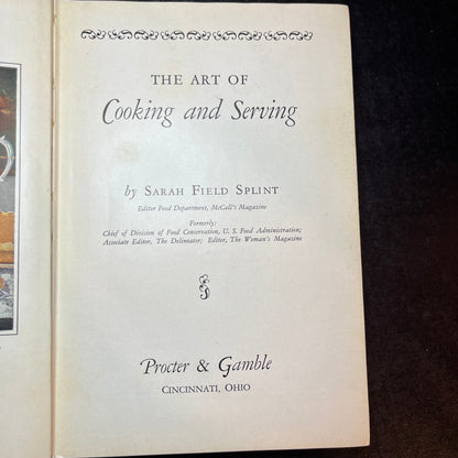 The Art of Cooking & Serving - Sarah Field Splint - 1930