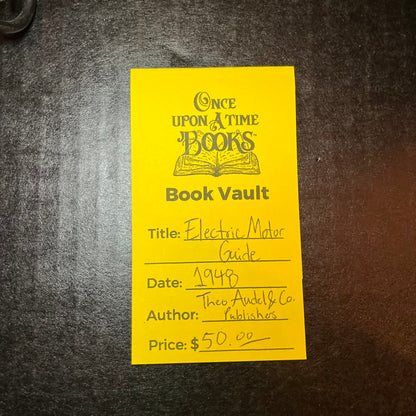 Audels Electric Motor Guide - Theo Audel & Co. Publishers - 1948