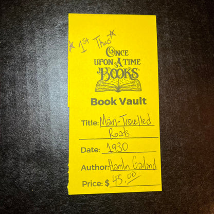 Main - Travelled Roads - Hamlin Garland - 1st Thus - 1930