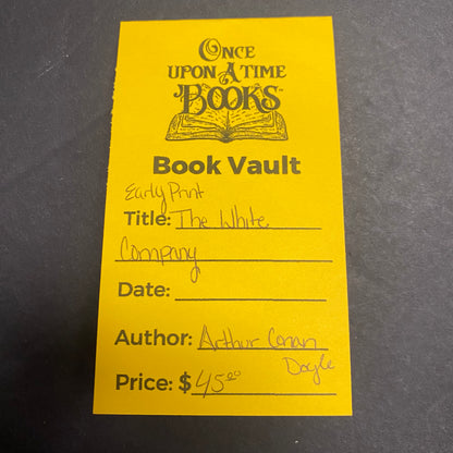 The White Company - Arthur Conan Doyle - Early Print