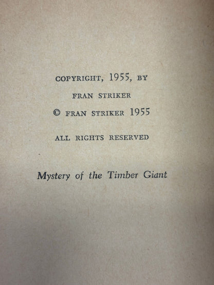 The Mystery of the Timber Giant - Fran Striker - 1st Edition - 1955