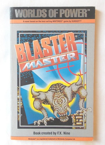 Blaster Master A Novel Based on the Best-selling Game by SUNSOFT