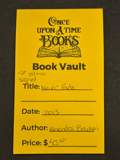 Never Fade - Alexandra Bracken - 1st Edition - Signed - 2013