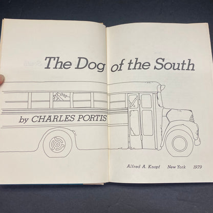 The Dog of the South - Charles Portis - 1st Edition - 1979