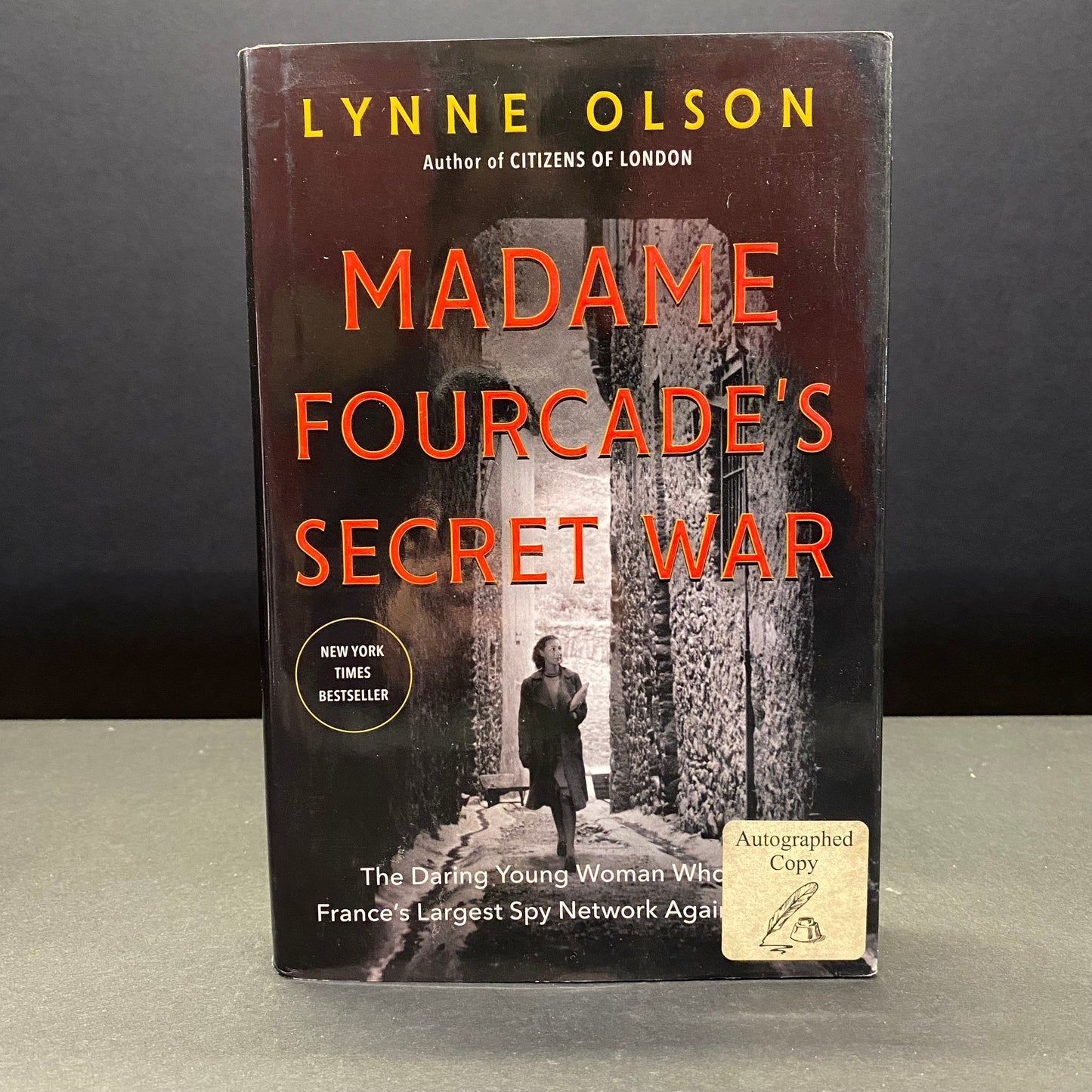 Madame Fourcade's Secret War - Lynne Olson - Signed - 2019