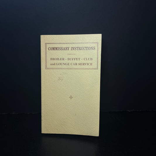 Commissary Instructions - The Pullman Company - 1939