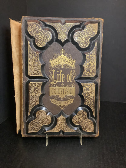 Life of Christ Illuminated - John Fleetwood - 1870