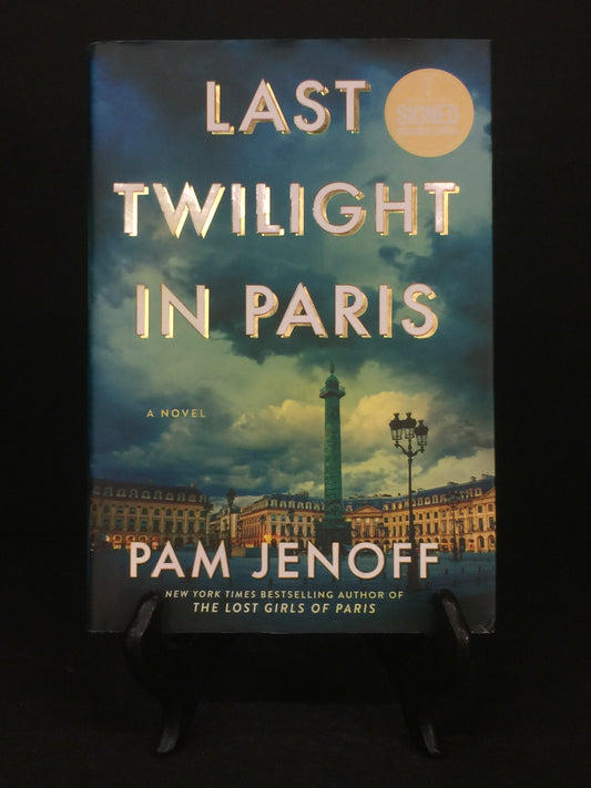 Last Twilight in Paris - Pam Jenoff - Signed - Barnes and Noble Special Edition - 2025