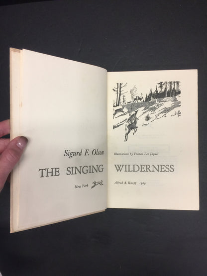 The Singing Wilderness - Sigurd F. Olson - 1st Edition - Signed - Scarce - 1969