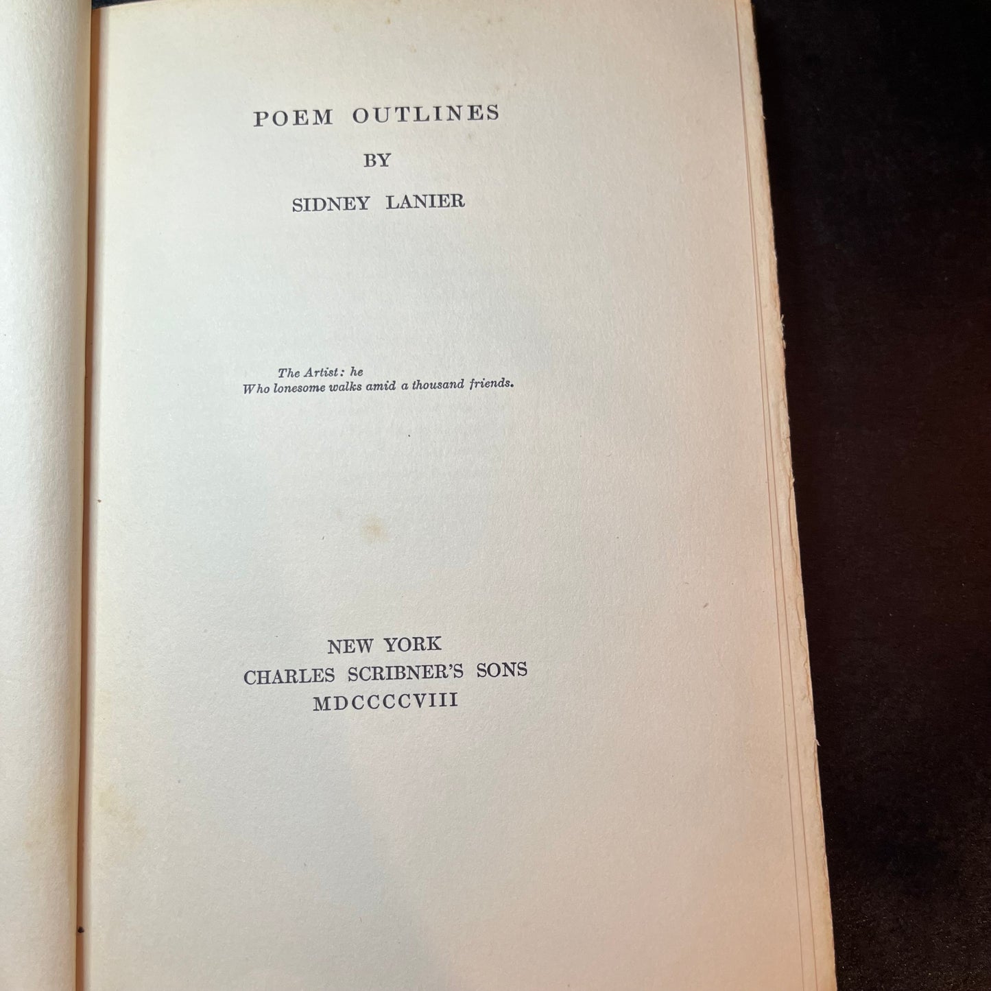Poem Outlines - Sidney Lanier - 1st Edition - 1908