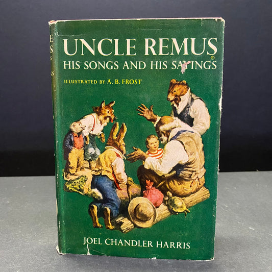 Uncle Remus: His Songs and His Sayings - Joel Chandler Harris - 1921