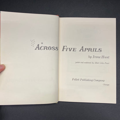 Across Five Aprils - Irene Hunt - Signed - Early Print - 1964