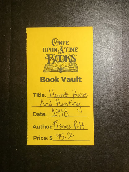 Hounds Horses and Hunting - Frances Pitt - 1948