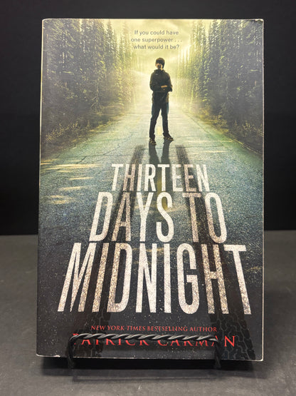 Thirteen Days to Midnight - Patrick Carman - 1st Paperback Edition - Signed - 2011
