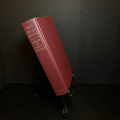 Two Lucky People Memoirs - Milton and Rose. D Freidman - 2x Signed Copy - 1998