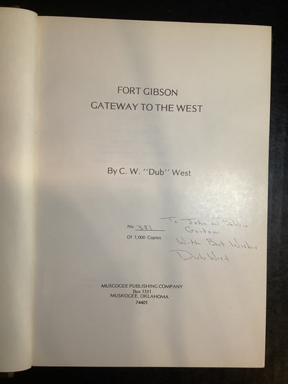 Fort Gibson Gateway To The West - C.W. "Dub" West - Signed - 1974