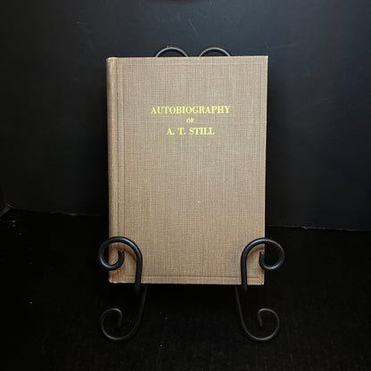 Autobiography of A.T. Still - Andrew T. Still - Revised Edition Scarce - 1908