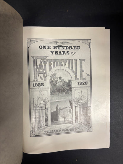 100 Years of Fayetteville - William S. Campbell - Signed - 1928