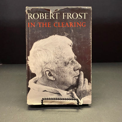 In The Clearing - Robert Frost - 6th Print - 1964
