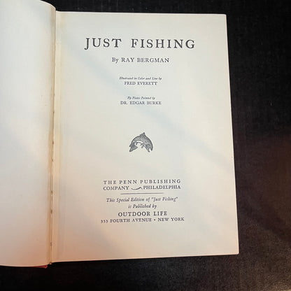 Just Fishing - Ray Bergman - Signed - 1932