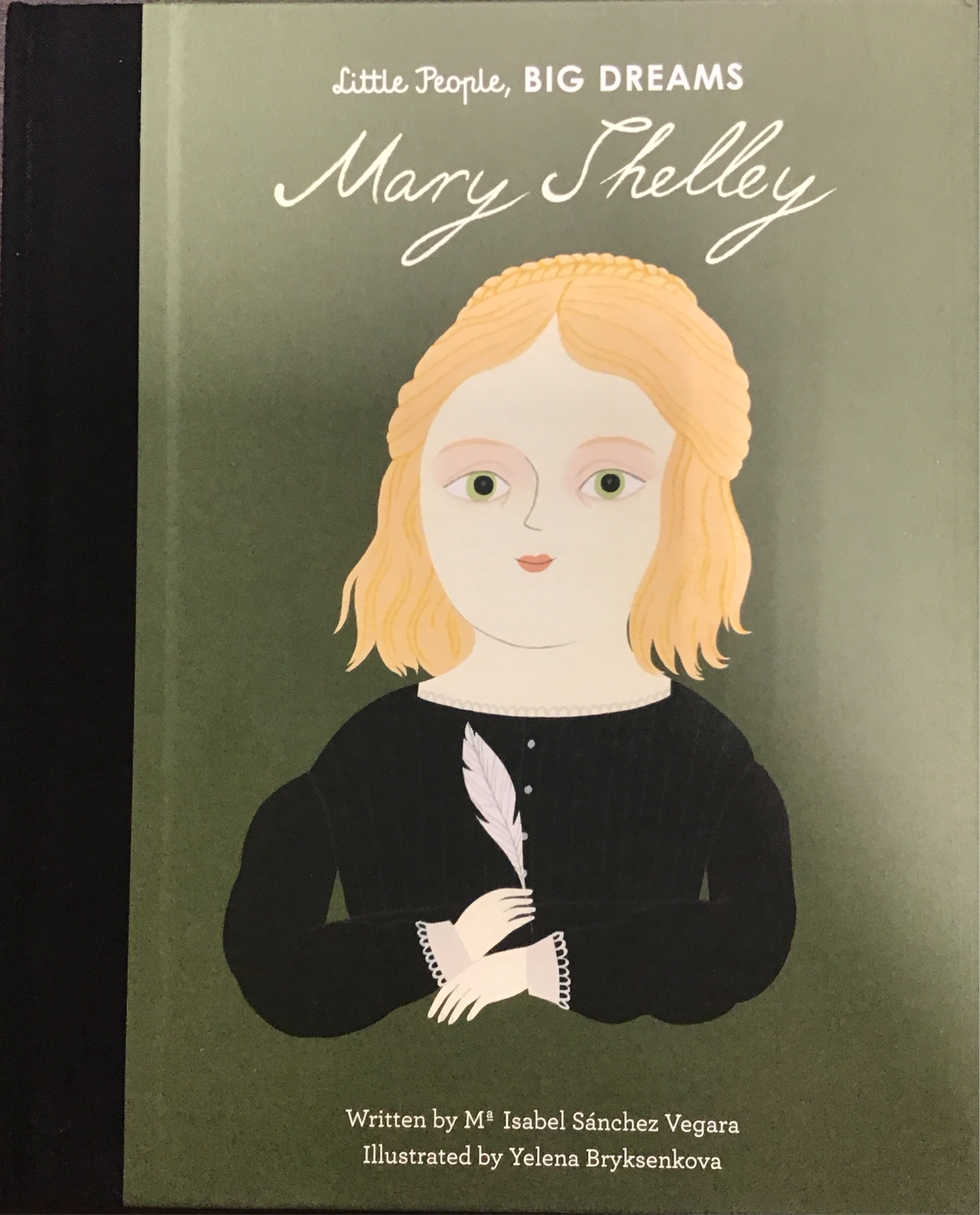 Little People, Big Dreams: Mary Shelly