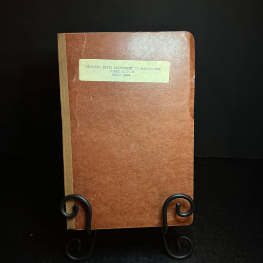 Missouri State Department of Agriculture Brand Book - State of Missouri - First Edition - 1974