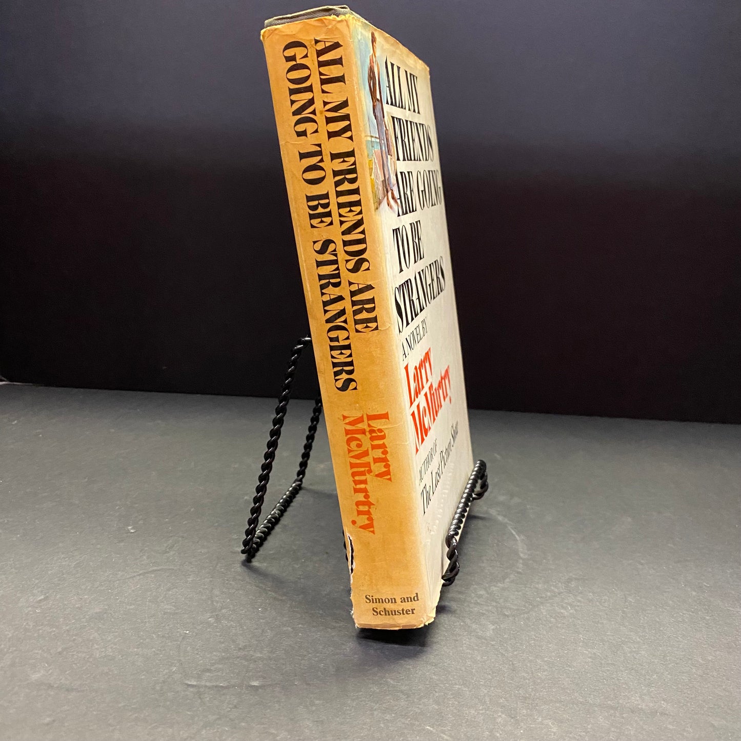 All My Friends Are Going To Be Strangers - Larry McMurtry - 1st Edition - 1972